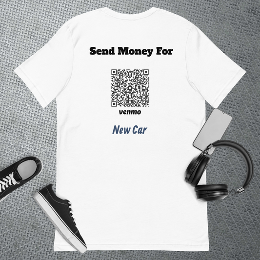 Custom Send Money For QR Code T-Shirt